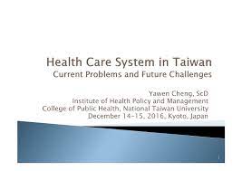 Healthcare delivery system of Taiwan