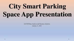 Smart Parking Space App Presentation - 2022 Best Smart Parking Space App Presentation