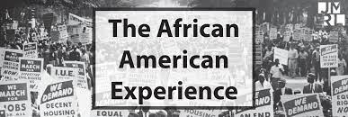 Experience of African Americans