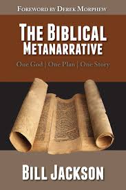 Biblical Metanarrative Essay.