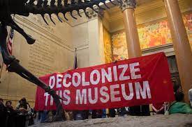 Decolonizing museums.
