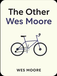 The Other Wes Moore.