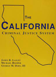 California's Criminal Justice System.