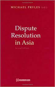 Dispute Resolution in Asia.