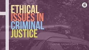 Ethical Dilemma in Criminal Justice.