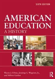 History of American Education.