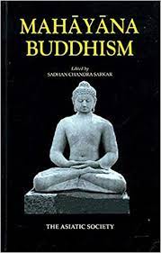 Mahayana Buddhism.