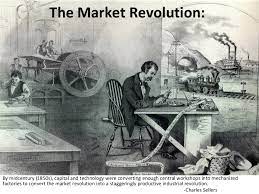 The Market Revolution.