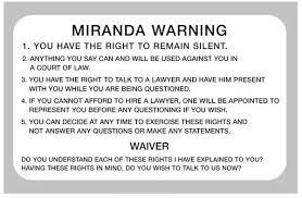 Miranda Warnings and Limitations